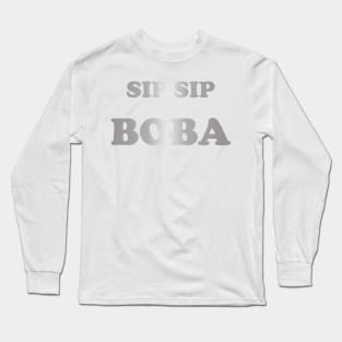 Sip Sip Boba in Silver Long Sleeve T-Shirt